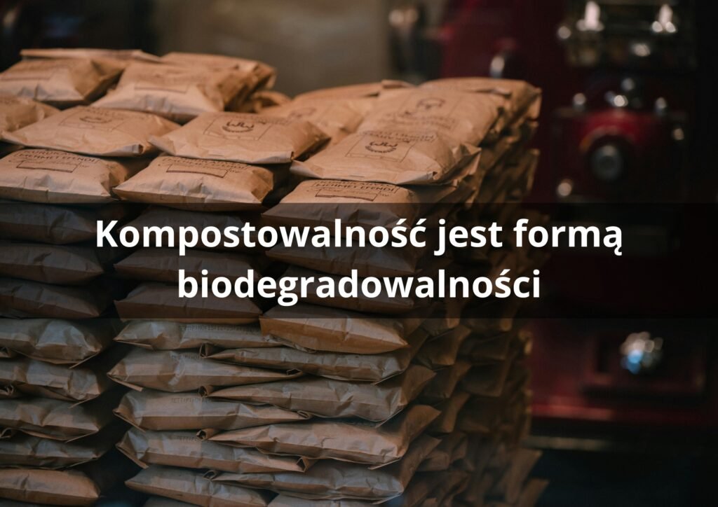Kompostowalność jest formą biodegradowalności